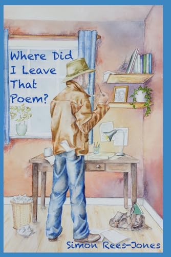 Cover of Where Did I Leave That Poem? by Simon Rees-Jones